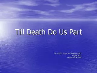 Till Death Do Us Part