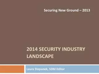 2014 Security industry landscape