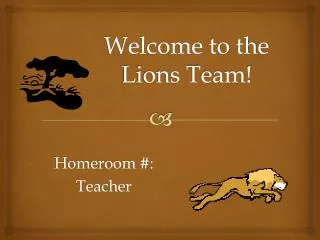 Welcome to the Lions Team!