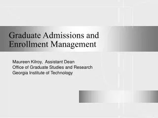 Graduate Admissions and Enrollment Management