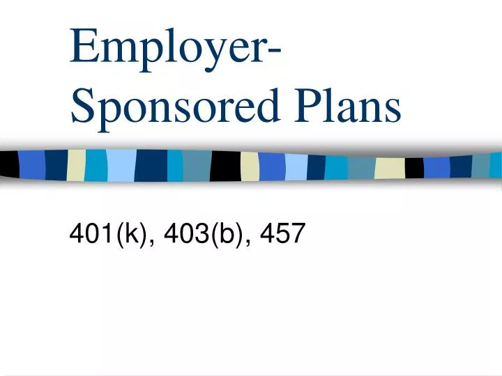 employer sponsored plans