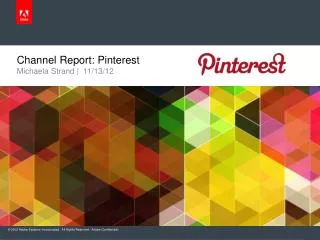 Channel Report: Pinterest