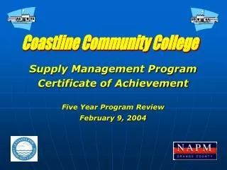 Supply Management Program Certificate of Achievement Five Year Program Review February 9, 2004