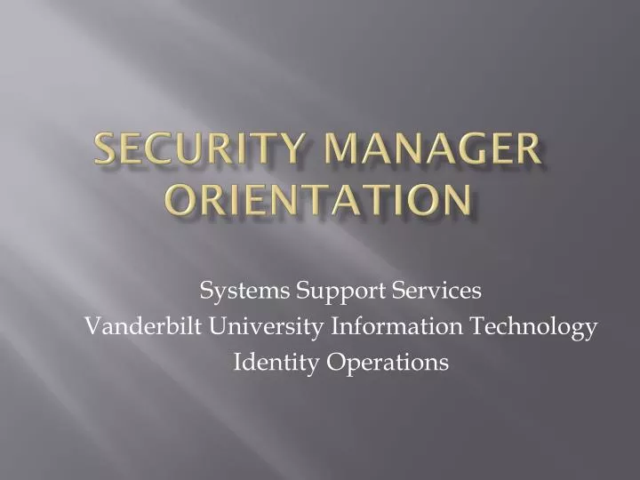 security manager orientation