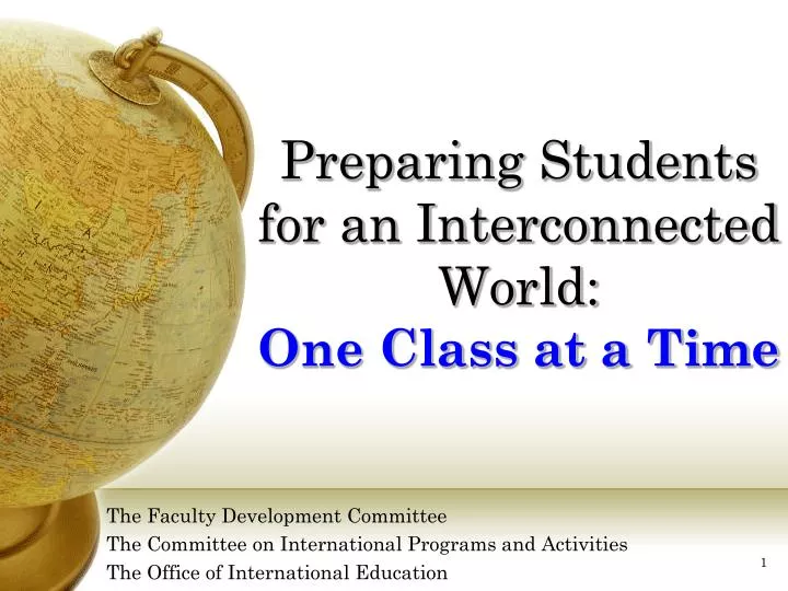 preparing students for an interconnected world one class at a time