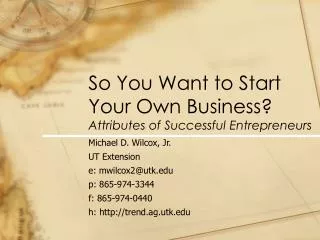 So You Want to Start Your Own Business? Attributes of Successful Entrepreneurs