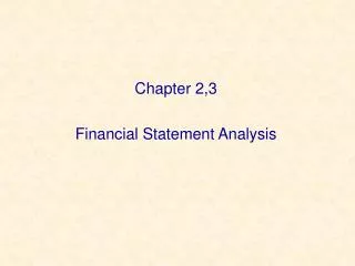 Chapter 2,3 Financial Statement Analysis