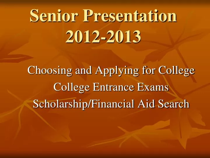 senior presentation 2012 2013
