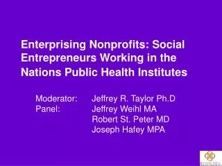 Enterprising Nonprofits: Social Entrepreneurs Working in the Nations Public Health Institutes