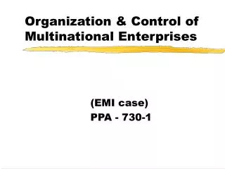 Organization &amp; Control of Multinational Enterprises