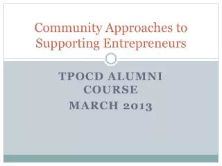 Community Approaches to Supporting Entrepreneurs