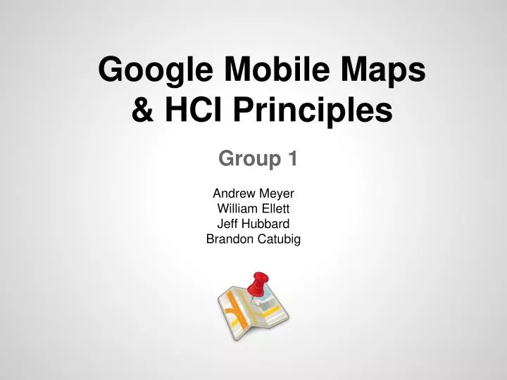google mobile maps hci principles