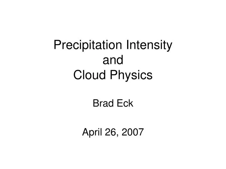 precipitation intensity and cloud physics