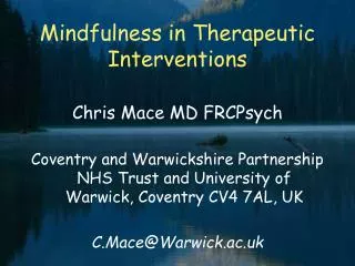 Mindfulness in Therapeutic Interventions