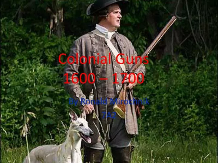 colonial guns 1600 1700