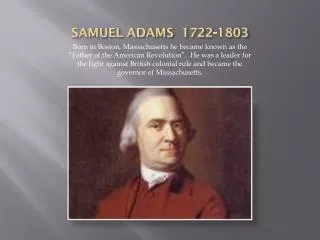 SAMUEL ADAMS 1722-1803