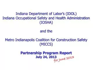 Indiana Department of Labor’s (IDOL) Indiana Occupational Safety and Health Administration (IOSHA)