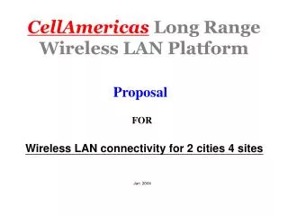 CellAmericas Long Range Wireless LAN Platform