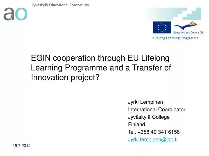 egin cooperation through eu lifelong learning programme and a transfer of innovation project