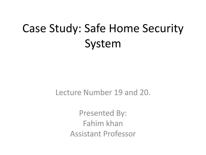 case study safe home security system