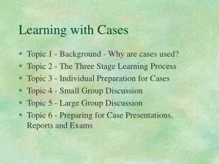 Learning with Cases