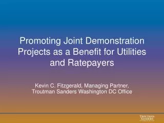 Promoting Joint Demonstration Projects as a Benefit for Utilities and Ratepayers