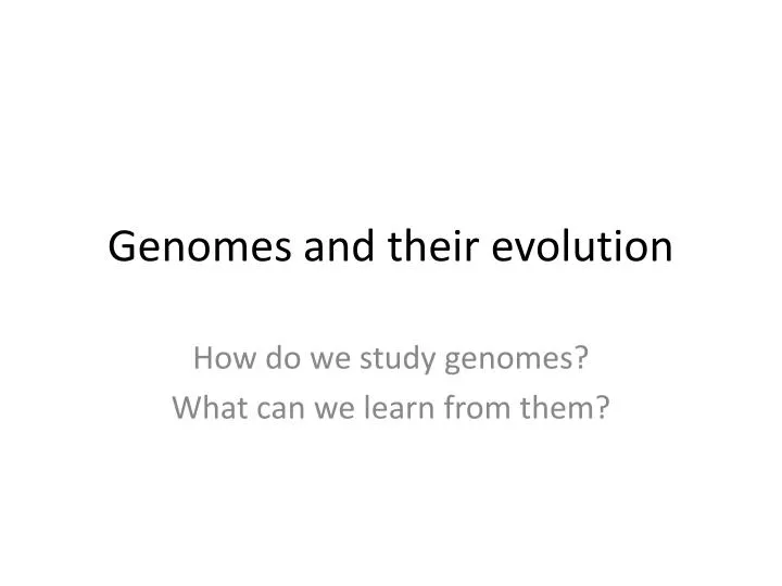 genomes and their evolution