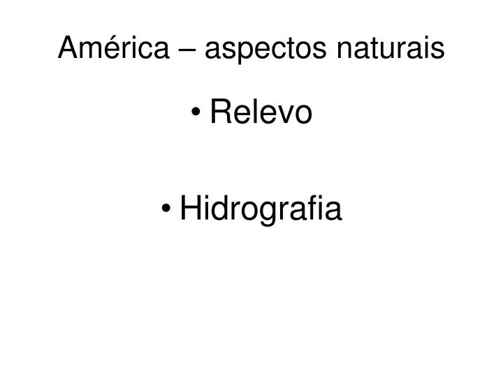 am rica aspectos naturais