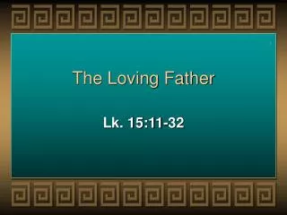 the loving father