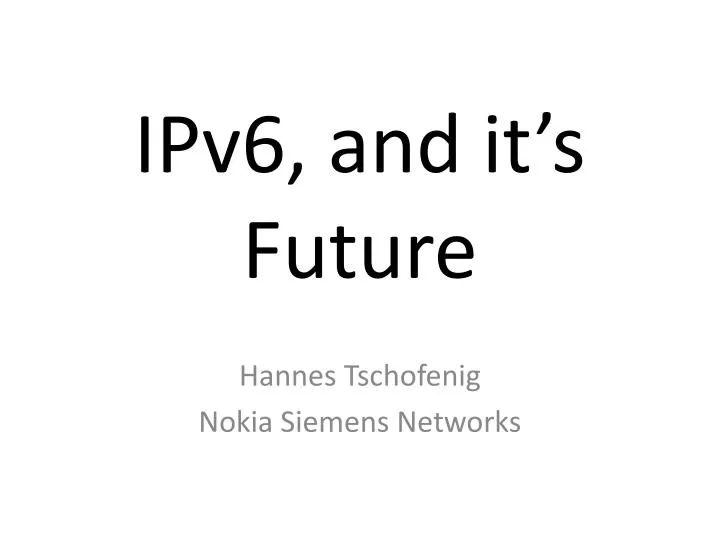 ipv6 and it s future