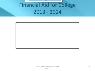 Financial Aid for College 2013 - 2014
