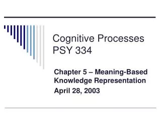 Cognitive Processes PSY 334