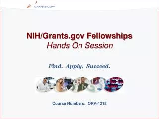 NIH/Grants.gov Fellowships Hands On Session