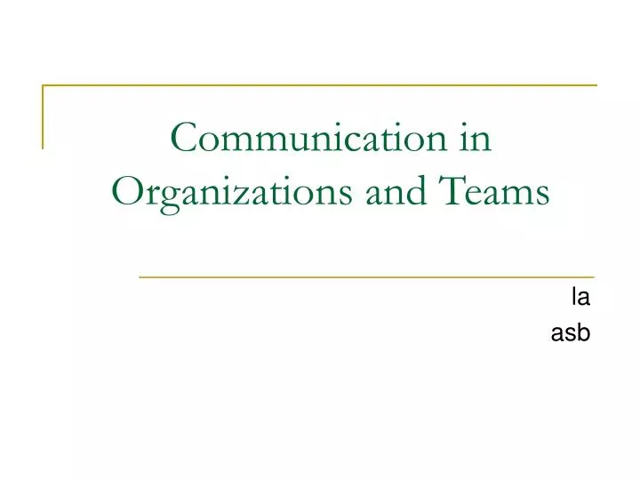 communication in organizations and teams