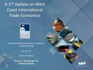 A 3 rd Update on West Coast International Trade Economics