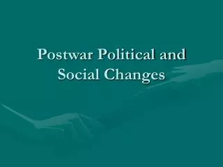 Postwar Political and Social Changes