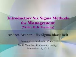 Introductory Six Sigma Methods for Management (White Belt Training)