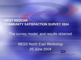 WEST REDCAR COMMUNITY SATISFACTION SURVEY 2004