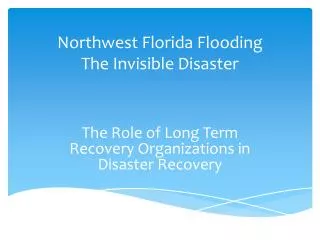 Northwest Florida Flooding The Invisible Disaster