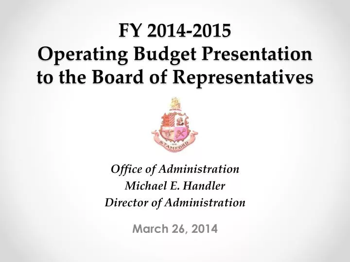 fy 2014 2015 operating budget presentation to the board of representatives