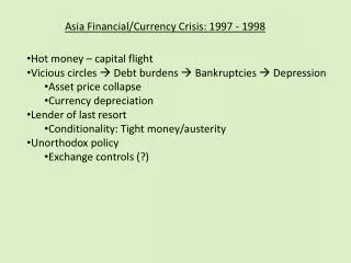 Asia Financial/Currency Crisis: 1997 - 1998