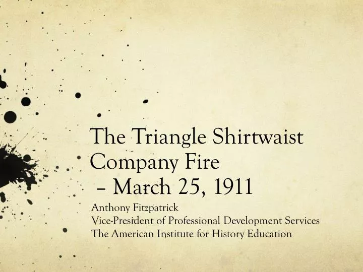 the triangle shirtwaist company fire march 25 1911