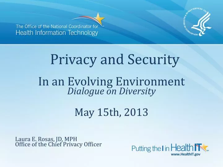 privacy and security in an evolving environment dialogue on diversity may 15th 2013