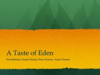 A Taste of Eden