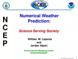 William. M. Lapenta and Jordan Alpert Environmental Modeling Center NOAA/NWS/NCEP