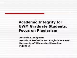 Academic Integrity for UWM Graduate Students: Focus on Plagiarism