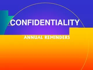 CONFIDENTIALITY