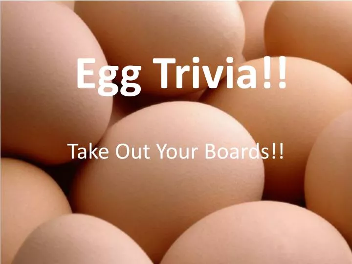 egg trivia