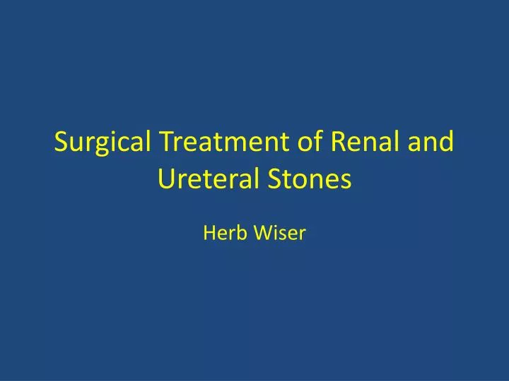surgical treatment of renal and ureteral stones
