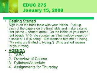 EDUC 275 January 15, 2008